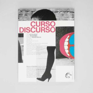 Curso Discurso – Gonzalo Golpe & Ricardo Báez & Alejandro Marote