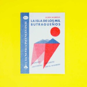 La isla de los mil Butragueños – Albio Marelo