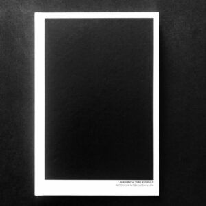 LA AUSENCIA COMO ESTÍMULO – ALBERTO GARCÍA-ALIX